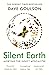 Silent Earth by Dave Goulson