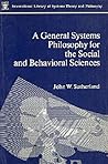 A General Systems Philosophy for the Social and Behavioral Sciences