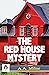 The Red House Mystery by A.A. Milne by A.A. Milne