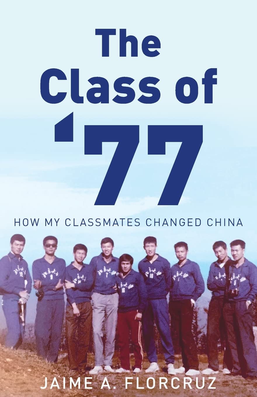 The Class of ‘77: How My Classmates Changed China (Paperback)