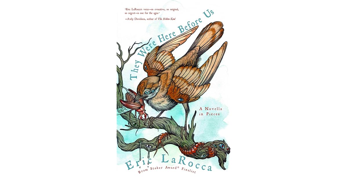 They Were Here Before Us A Novella in Pieces by