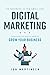 No Business Is Too Small For Digital Marketing: Everything You Need To Know To Grow Your Business