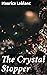 The Crystal Stopper: Enriched edition. An Intriguing Tale of Deception and Justice in Early 20th Century Paris