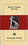 Sprung by Dennis Cooper