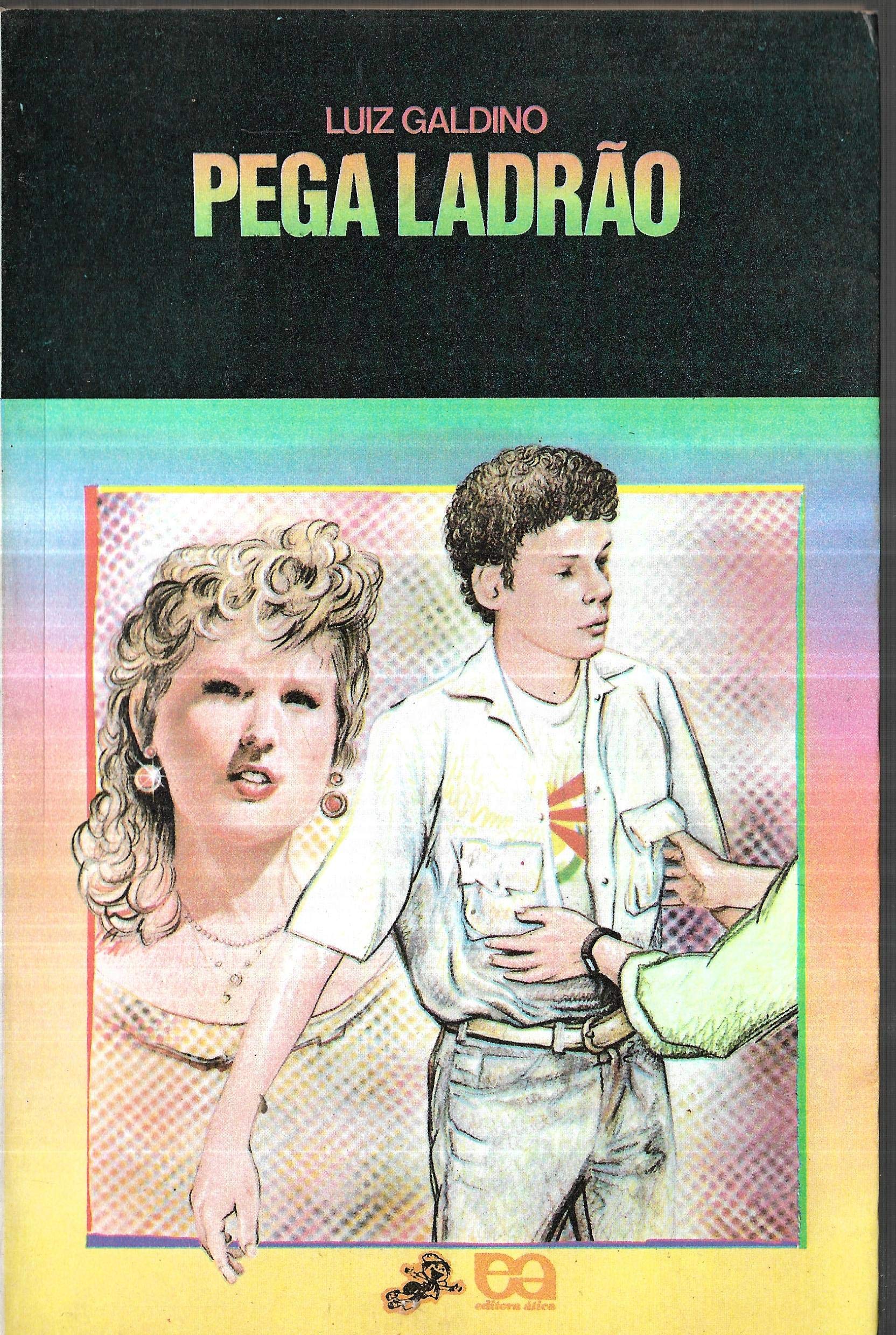 Pega Ladrão (Coleção Vaga-Lume #32)