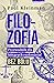 Filozofia. Przewodnik dla lubiacych rozkminiac bez bolu by Paul Kleinman