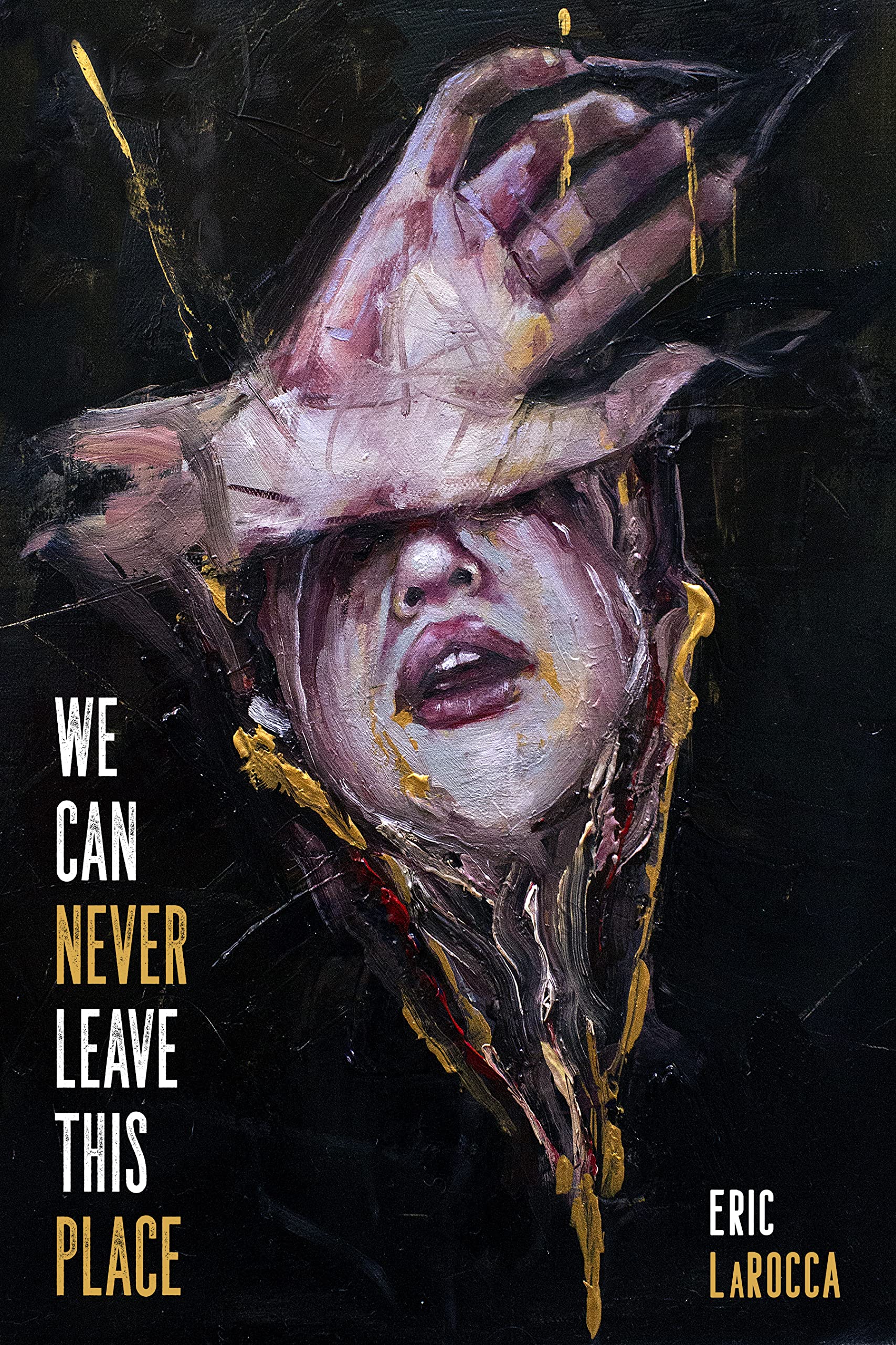 We Can Never Leave This Place (Kindle Edition)