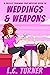 Weddings & Weapons (Presley Thurman Cozy Mystery #12)