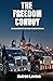 The Freedom Convoy: The Inside Story of Three Weeks that Shook the World