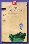 Campos magnéticos by Juan Carlos Abril