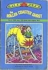The Roller Coaster Ghost The Roller Coaster Ghost