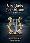 The Jade Necklace (Symphony of Dusk, #1) The Jade Necklace (Symphony of Dusk, #1)