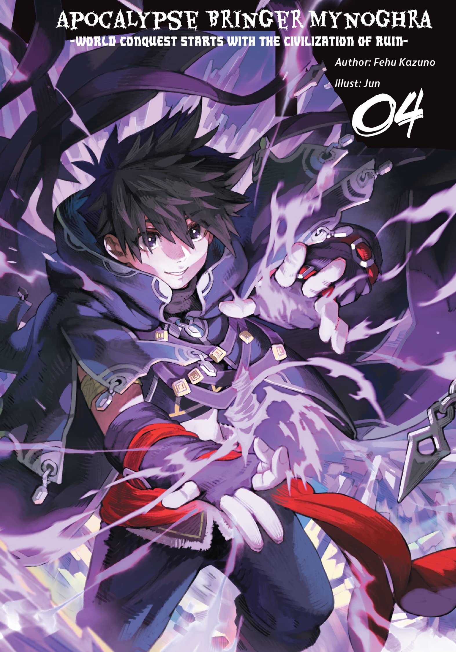 Apocalypse Bringer Mynoghra: World Conquest Starts with the Civilization of Ruin, Volume 4 (Kindle Edition)