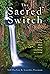 The Sacred Switch: The Subt...