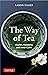 Way of Tea: Health, Harmony, and Inner Calm