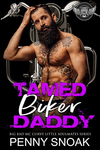 Tamed Biker Daddy (Big Bad MC Curvy Little Soulmates #8)