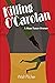 Killing O'Carolan by Walt Pilcher