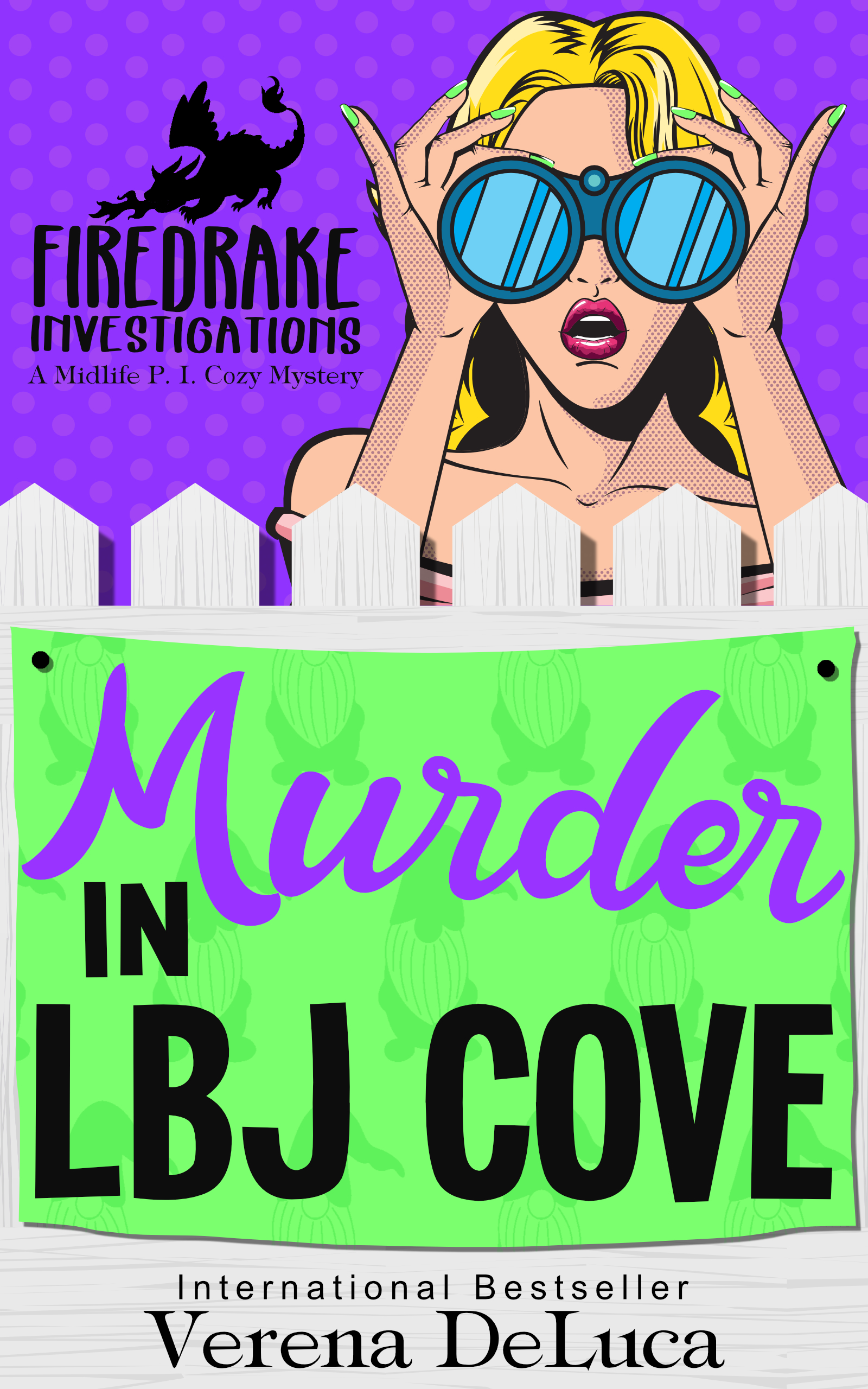 Murder in LBJ Cove (Firedrake Investigations, #1)