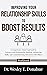 Improving Your Relationships to Boost Results by Wesley Donahue