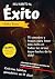 Éxito: ¡Aprende los hábitos secretos de las personas exitosas! (Spanish Edition)