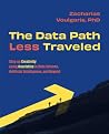 The Data Path Less Traveled The Data Path Less Traveled