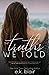 The Truths We Told (Secrets and Truths Duet)