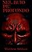 Nel Buio Più Profondo by Matthew Arkham