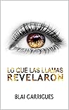 Lo que las llamas revelaron (El primer thriller lésbico protagonizado por una bombera) (Spanish Edition)