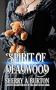 Spirit of Deadwood (Jerry McNeal)