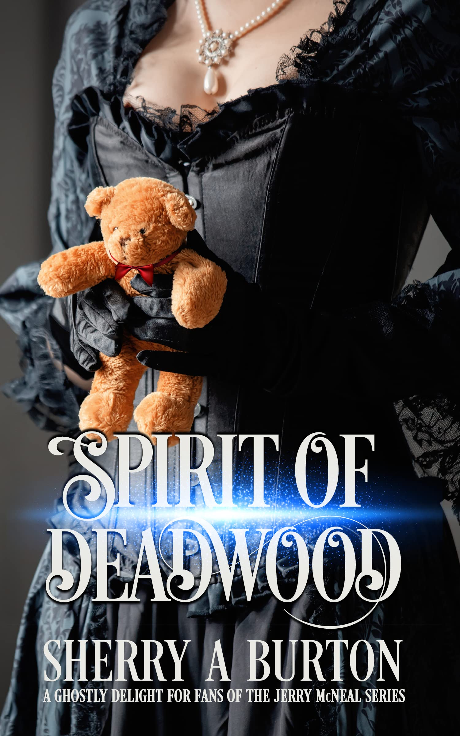 Spirit of Deadwood (Jerry McNeal #13)
