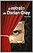El retrato de Dorian Gray (Spanish Edition)