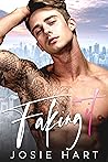 Faking It (Conrad Billionaire Brothers)