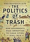 The Politics of Trash by Patricia Strach