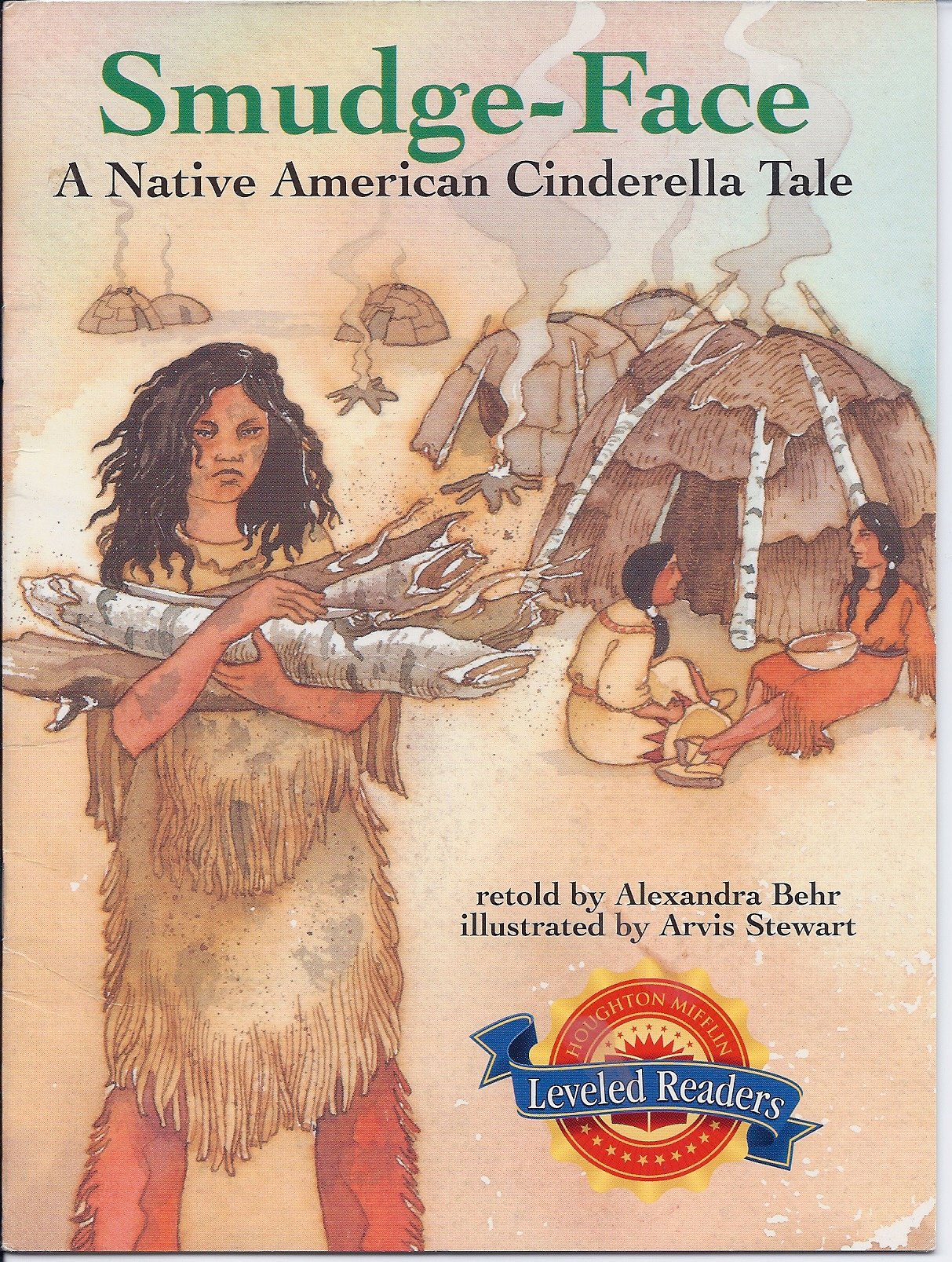 Smudge-Face: A Native American Cinderella Tale
