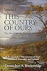 This Country of Ours: The Story of the United States Volume 1: H. E. Marshall's "This Country of Ours" - Annotated, Expanded, and Updated