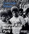 Comrade Sisters: Women of the Black Panther Party