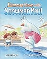 Summertime with Snowman Paul (bedtime stories; early readers;... by Yossi Lapid