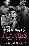 Fire and Flames (Savage Protectors, #2)