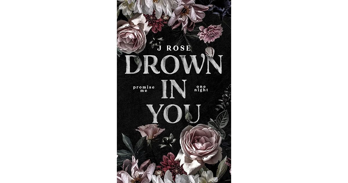 Drown in You by J. Rose
