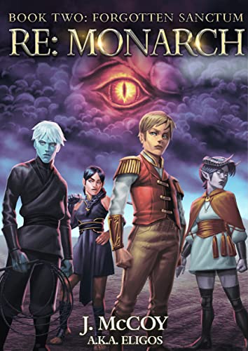 Forgotten Sanctum (RE: Monarch #2)