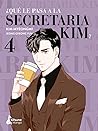 ¿Qué le pasa a la secretaria Kim?, vol. 4 by Kim Myeong-mi