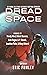 Dread Space: 23 Dark Milita...