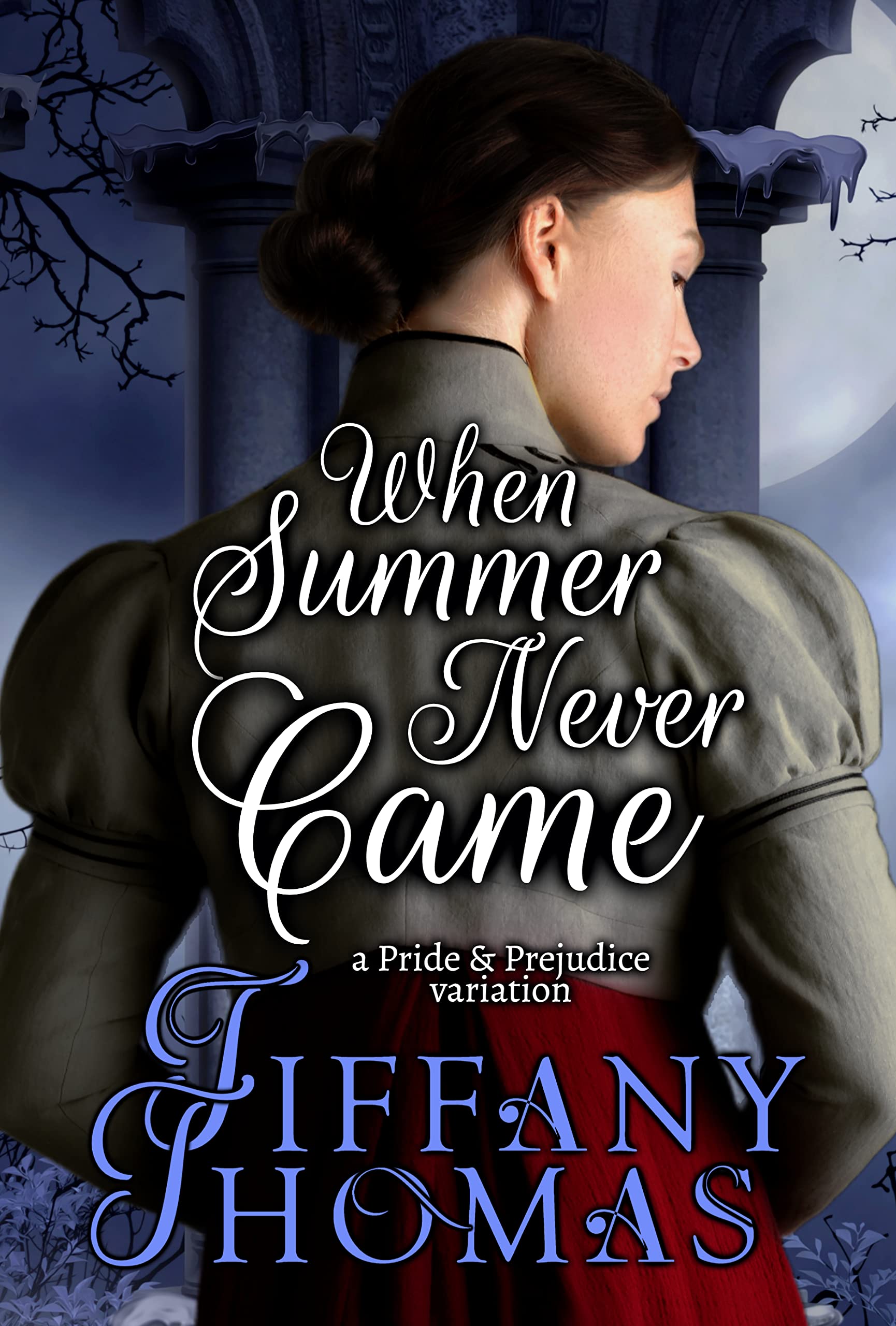 When Summer Never Came: A Pride & Prejudice Variation (Kindle Edition)