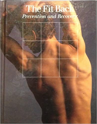 The Fit Back: Prevention and Recovery (Hardcover)