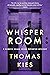 Whisper Room by Thomas Kies Whisper Room by Thomas Kies