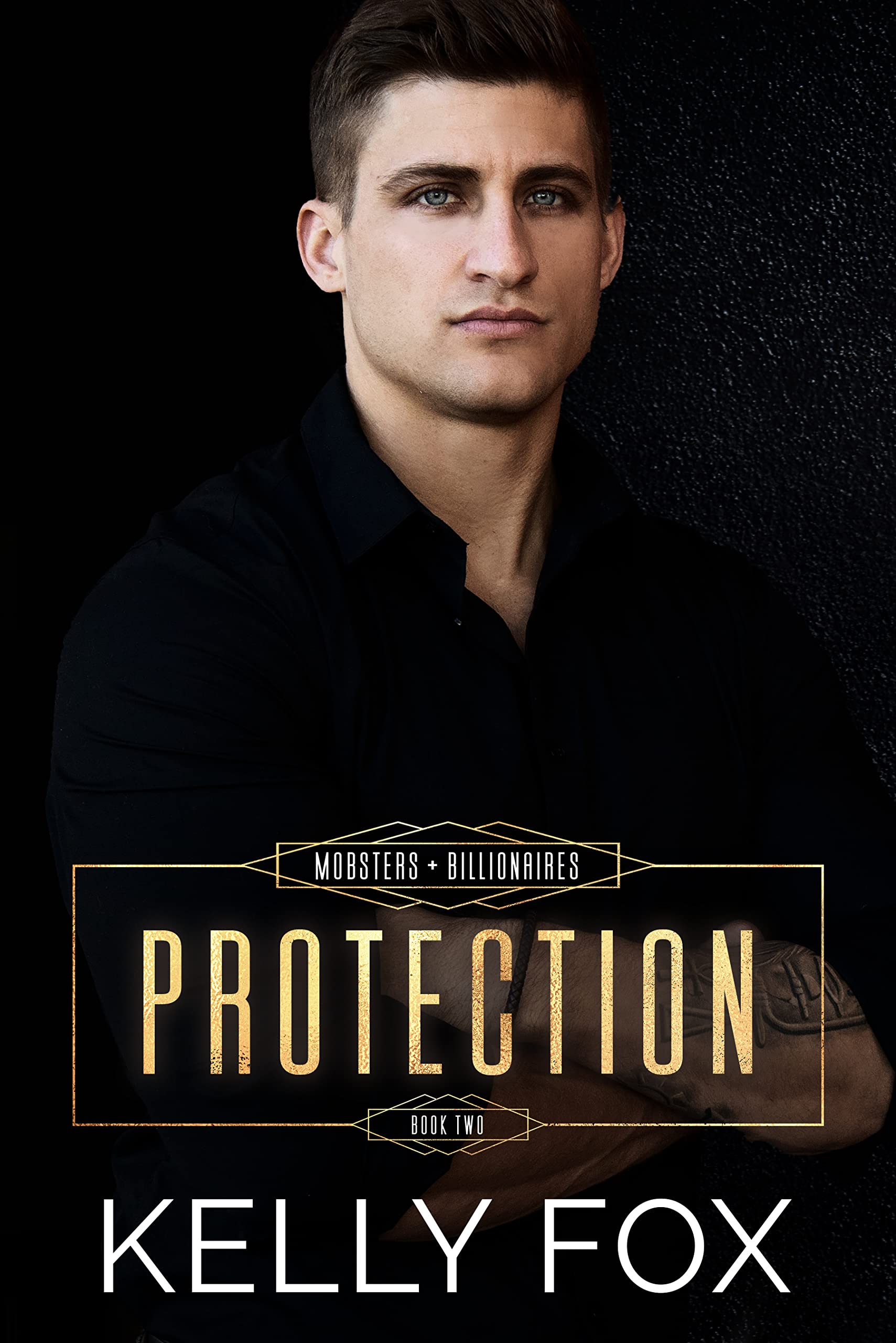 Protection (Mobsters + Billionaires, #2)