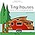 Tiny Houses: Petites constructions, grande liberté !