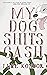 My Dog Shits Cash: A bizarr...
