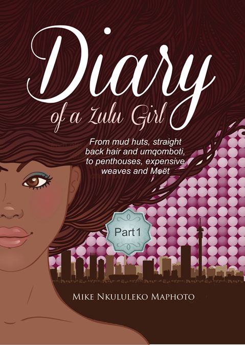 Dairy of a Zulu Girl Part 1