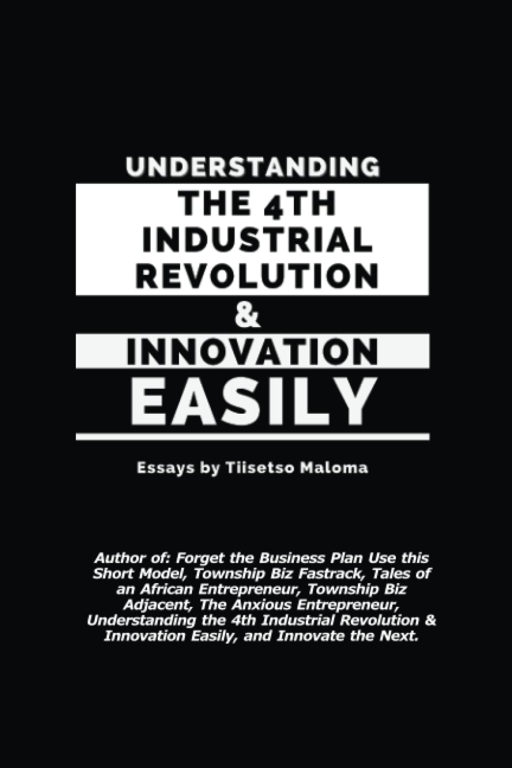 Understanding the Fourth Industrial Revolution & Innovation Easily